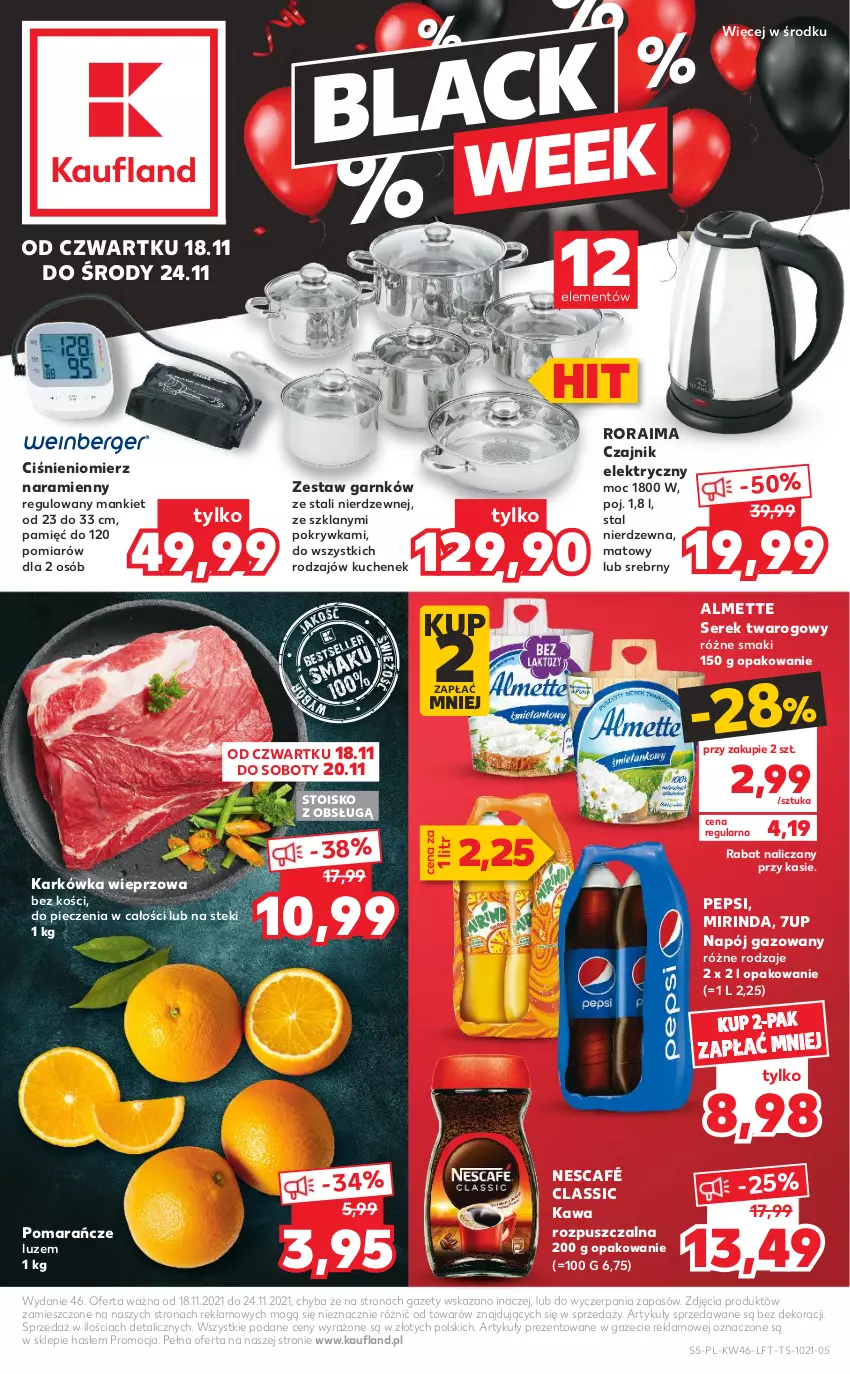 Gazetka promocyjna Kaufland - OFERTA TYGODNIA - ważna 18.11 do 24.11.2021 - strona 5 - produkty: 7up, Almette, Ciśnieniomierz, Czajnik, Czajnik elektryczny, Karkówka wieprzowa, Kawa, Kawa rozpuszczalna, Mirinda, Napój, Napój gazowany, Nescafé, Pepsi, Piec, Pomarańcze, Ser, Serek, Serek twarogowy, Stek