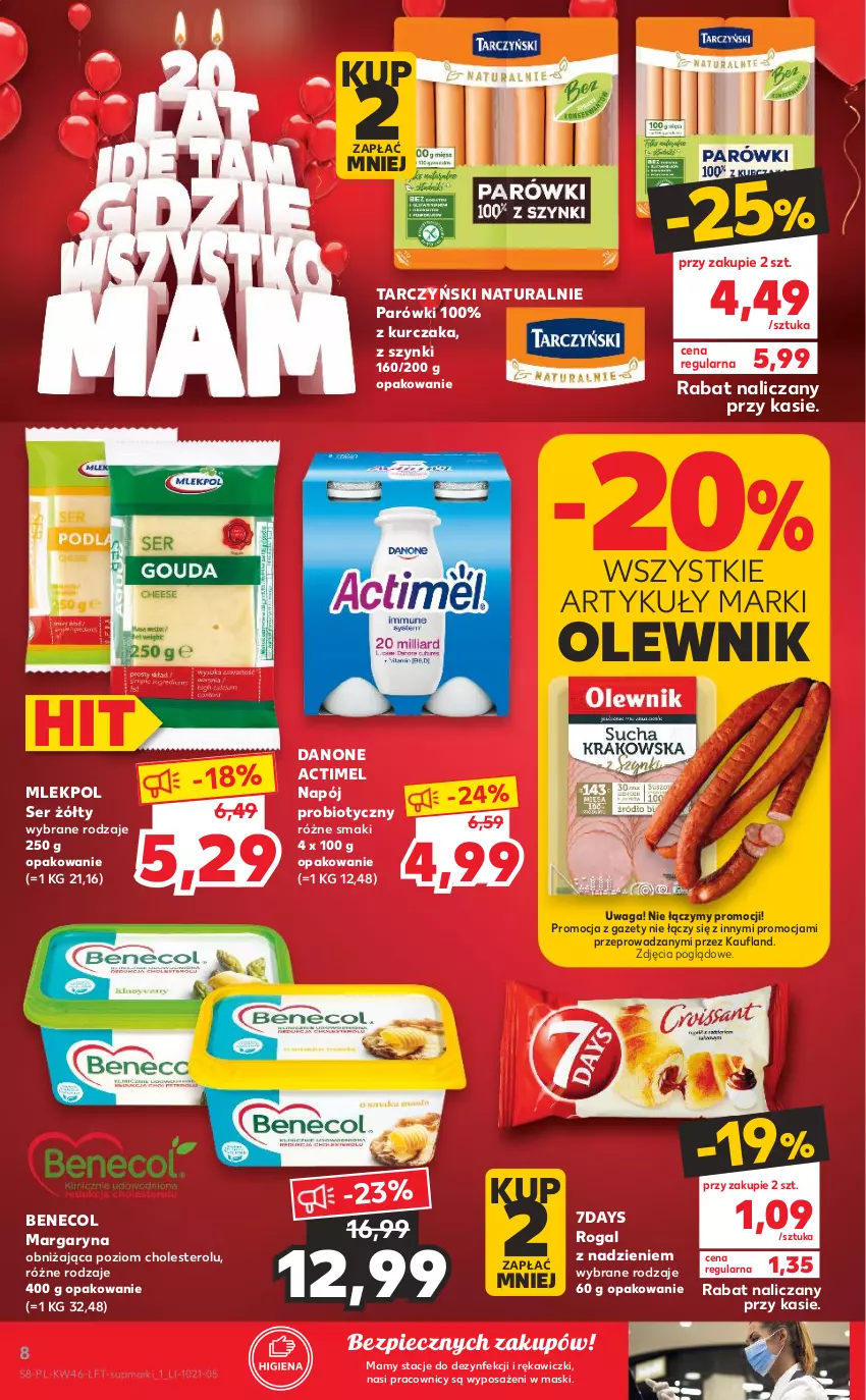 Gazetka promocyjna Kaufland - OFERTA TYGODNIA - ważna 18.11 do 24.11.2021 - strona 8 - produkty: Actimel, Benecol, Danone, Kurczak, Margaryna, Napój, Olewnik, Parówki, Piec, Rogal, Ser, Tarczyński, Waga