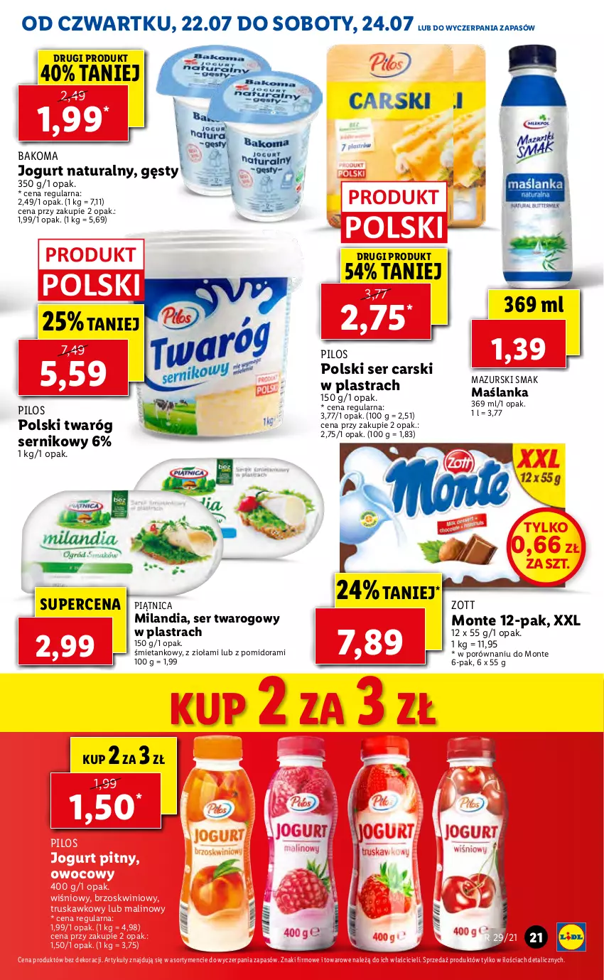 Gazetka promocyjna Lidl - GAZETKA - ważna 22.07 do 24.07.2021 - strona 21 - produkty: Bakoma, Cars, Jogurt, Jogurt naturalny, Jogurt pitny, Maślanka, Monte, Piątnica, Pilos, Por, Ser, Ser twarogowy, Twaróg, Zott