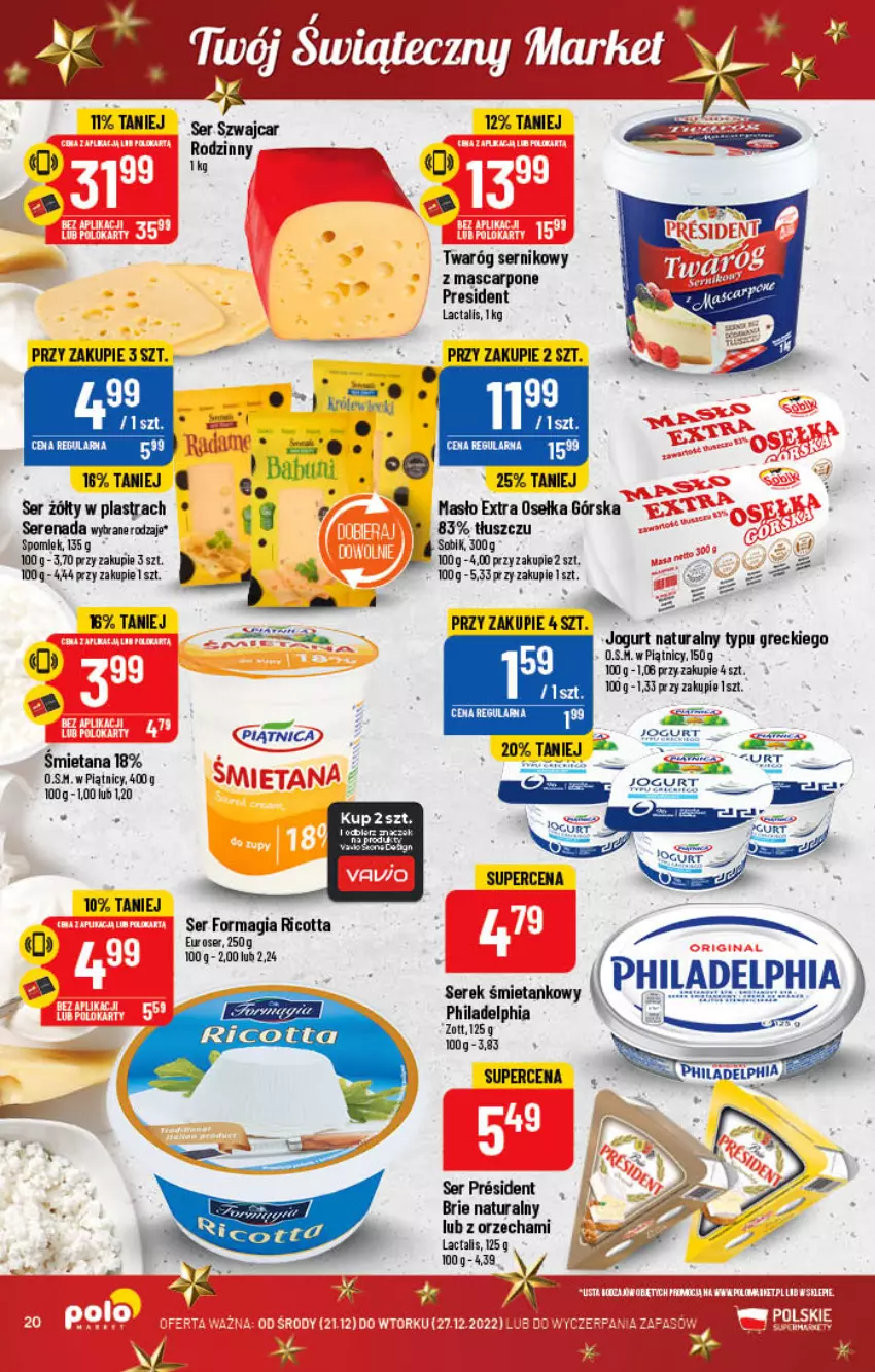 Gazetka promocyjna PoloMarket - Gazetka pomocyjna - ważna 21.12 do 27.12.2022 - strona 20 - produkty: Brie, Jogurt, Jogurt naturalny, Mascarpone, Masło, Philadelphia, Piątnica, Ricotta, Ser, Serek, Tran, Twaróg, Zott