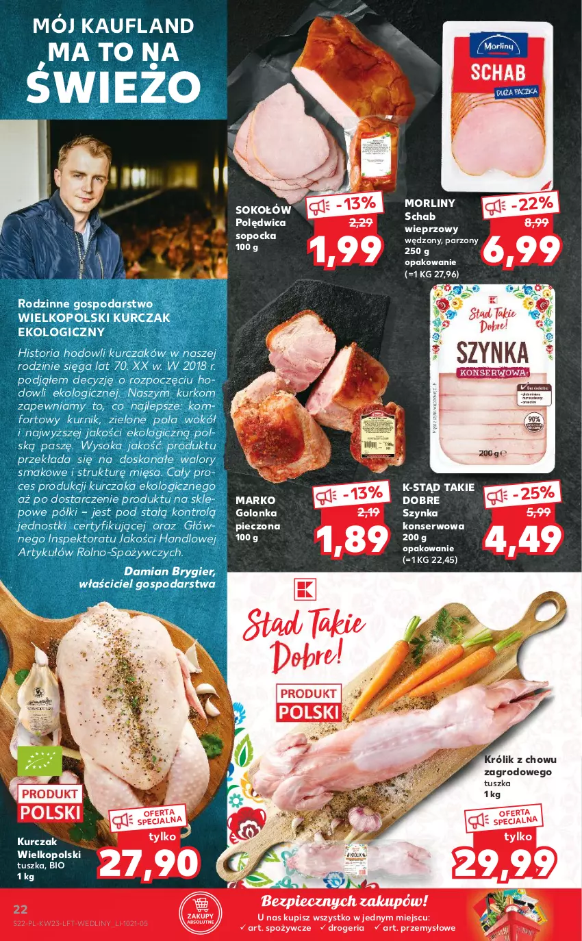 Gazetka promocyjna Kaufland - OFERTA TYGODNIA - ważna 10.06 do 16.06.2021 - strona 22 - produkty: Golonka pieczona, Królik, Kurczak, Morliny, Piec, Polędwica, Schab wieprzowy, Ser, Sok, Sokołów, Szynka, Szynka konserwowa, Tusz