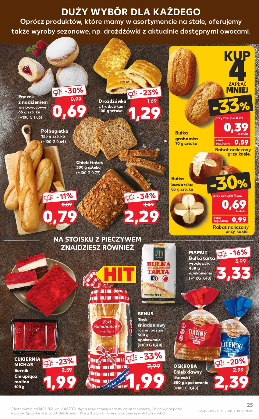 Gazetka promocyjna Kaufland - OFERTA TYGODNIA - ważna 10.06 do 16.06.2021 - strona 25 - produkty: Bagietka, Bułka, Bułka grahamka, Bułka tarta, Chleb, Cukier, Danio, Gra, Pączek, Piec, Półbagietka, Ser, Tarta