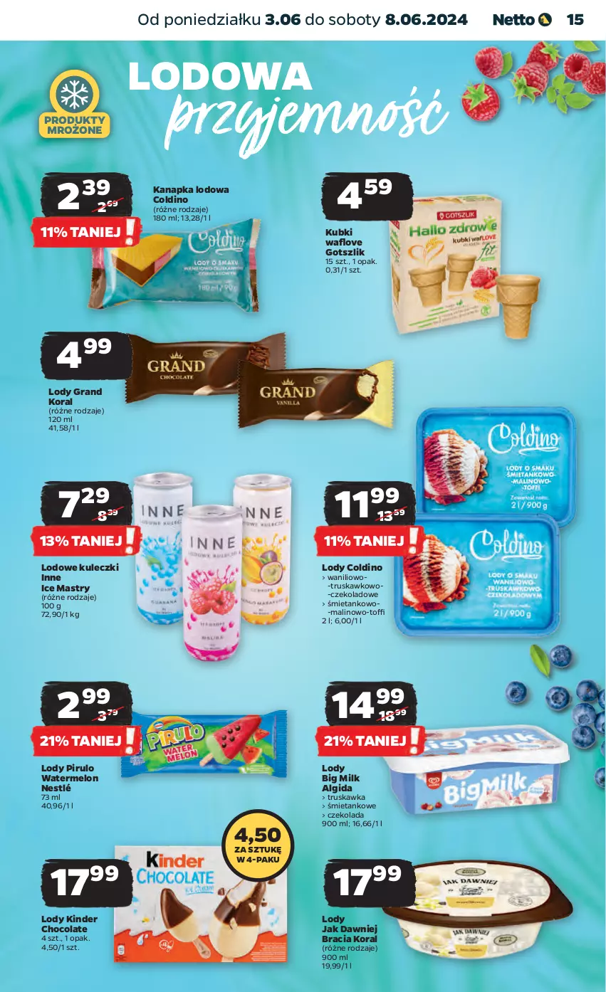 Gazetka promocyjna Netto - Artykuły spożywcze - ważna 03.06 do 08.06.2024 - strona 15 - produkty: Algida, Big Milk, Czekolada, Gra, Kinder, LG, Lody, Melon, Nestlé, Produkty mrożone