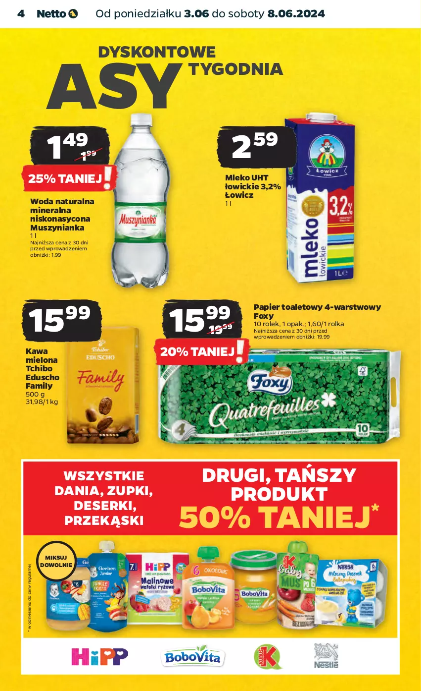 Gazetka promocyjna Netto - Artykuły spożywcze - ważna 03.06 do 08.06.2024 - strona 4 - produkty: Deser, Fa, Foxy, Kawa, Kawa mielona, Mleko, Mus, Muszynianka, Papier, Papier toaletowy, Ser, Tchibo, Woda