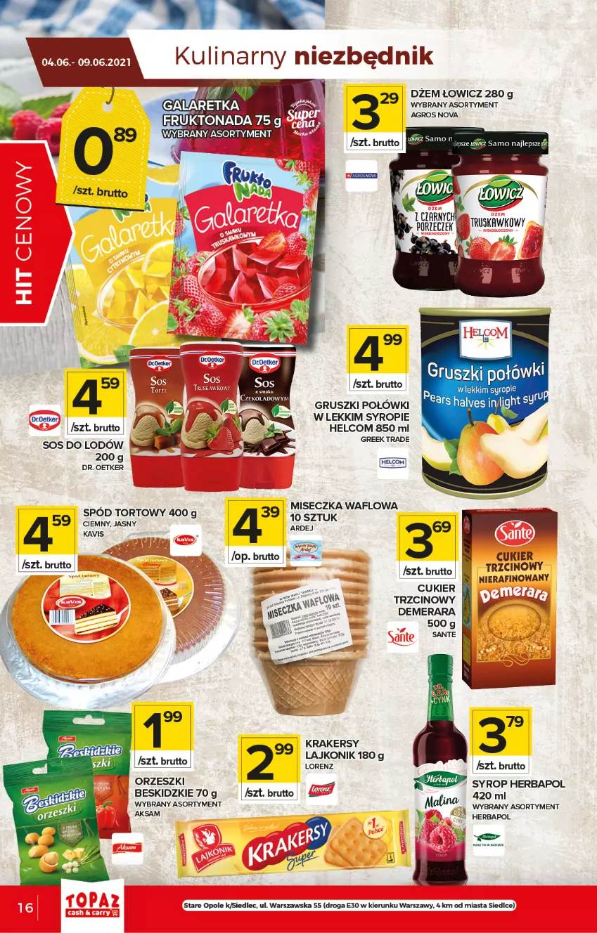 Gazetka promocyjna Topaz - Gazetka - ważna 03.06 do 09.06.2021 - strona 16 - produkty: Aksam, Beskidzki, Cukier, Dr. Oetker, Dżem, Gruszki, HELCOM, Herbapol, Krakersy, Lorenz, Miseczka, Orzeszki, Sante, Sos, Syrop