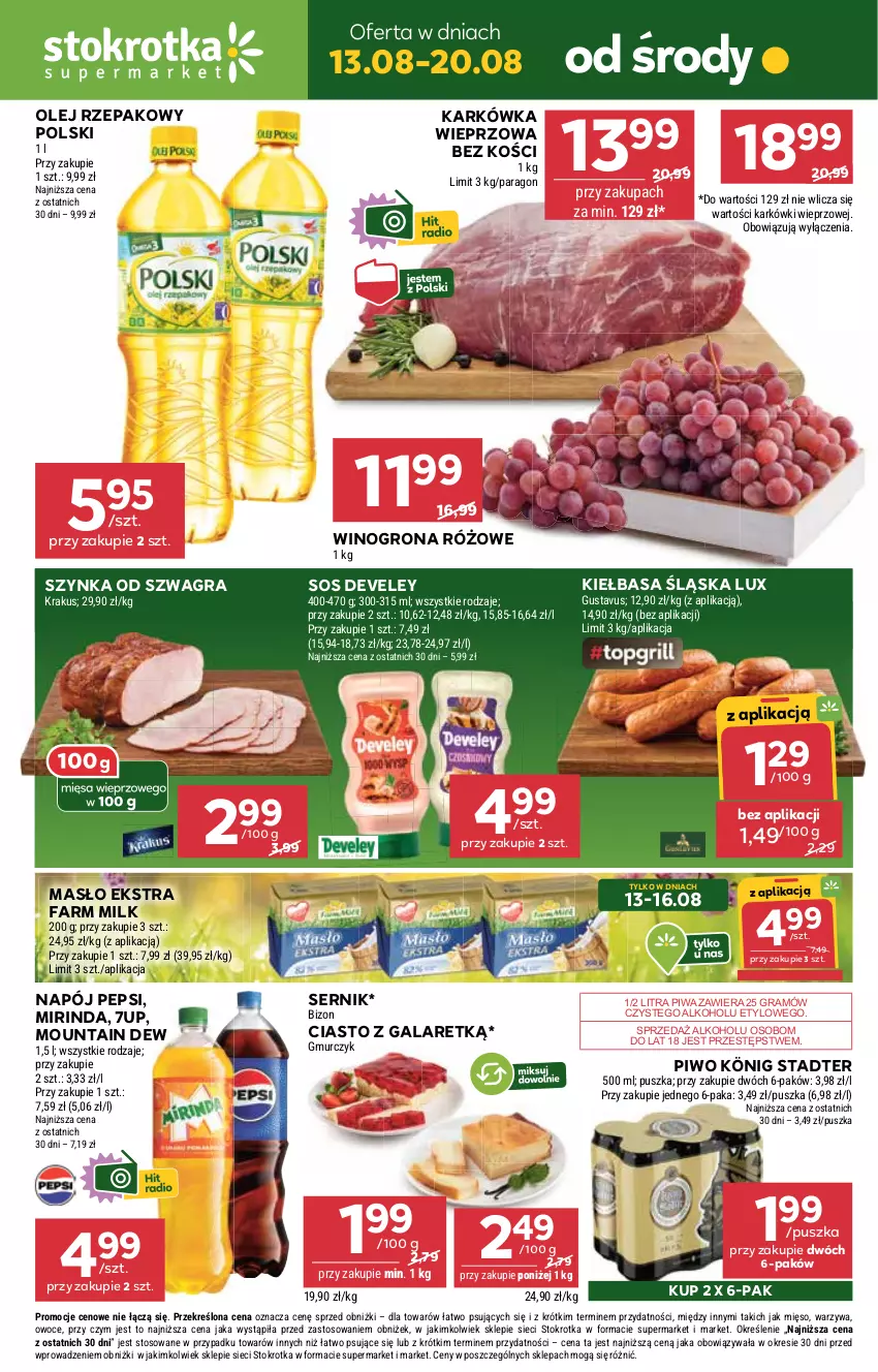 Gazetka promocyjna Stokrotka - Supermarket - ważna 13.08 do 20.08.2025 - strona 1 - produkty: 7up, Ciasto z galaretką, Fa, Farm Milk, Gala, Gra, Karkówka wieprzowa, Kiełbasa, Kiełbasa śląska, König, Krakus, Masło, Mięso, Mirinda, Napój, Olej, Olej rzepakowy, Owoce, Pepsi, Piwa, Piwo, Ser, Sos, Szynka, Warzywa, Wino, Winogrona