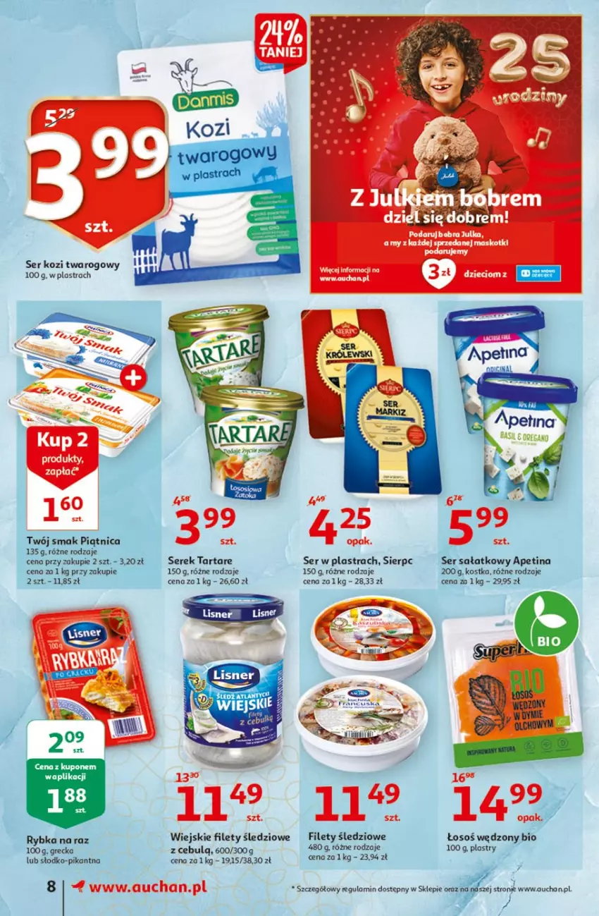 Gazetka promocyjna Auchan - 25 Urodziny #1 Supermarkety - ważna 22.04 do 28.04.2021 - strona 8 - produkty: Piątnica, Rybka na raz, Sałat, Ser, Ser kozi, Serek, Tarta, Tartare, Twój Smak