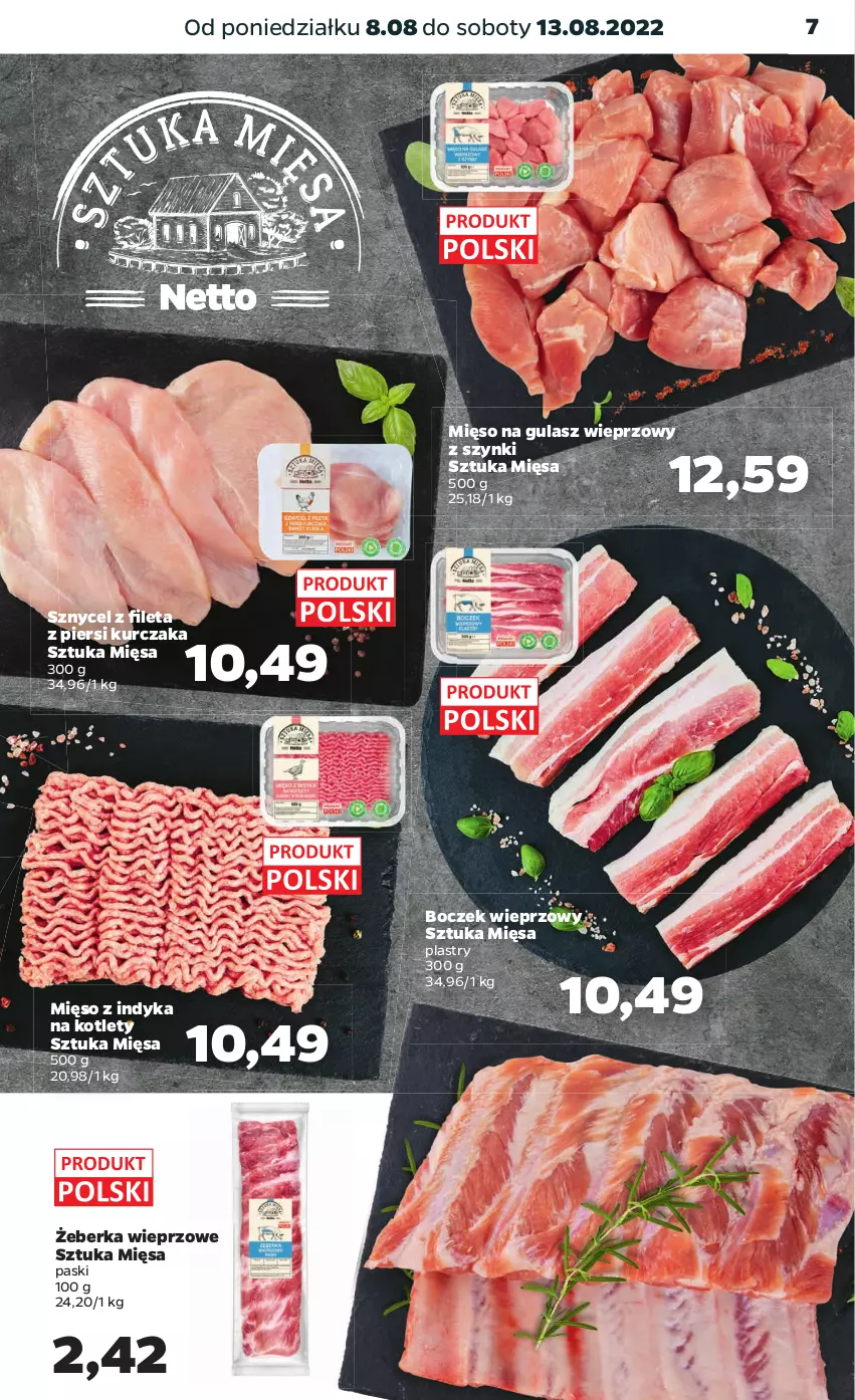 Gazetka promocyjna Netto - Artykuły spożywcze - ważna 08.08 do 13.08.2022 - strona 7 - produkty: Boczek, Boczek wieprzowy, Kotlet, Kurczak, Mięso, Mięso na gulasz, Mięso z indyka