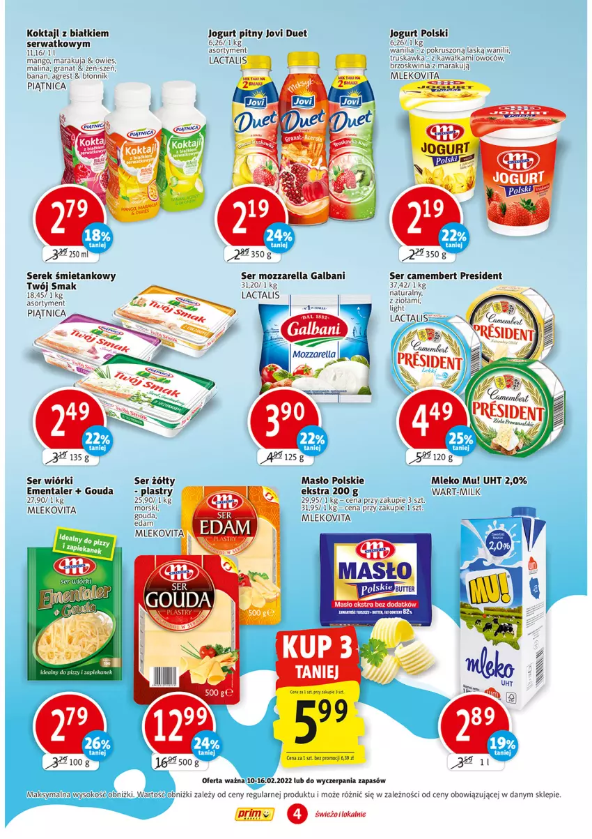 Gazetka promocyjna Prim Market - Gazetka - ważna 10.02 do 16.02.2022 - strona 4 - produkty: Camembert, Ementaler, Galbani, Gouda, Gra, Granat, Gres, Jogurt, Jogurt pitny, Kawa, Mango, Masło, Mleko, Mlekovita, Mozzarella, Piątnica, Ser, Serek, Sok, Twój Smak