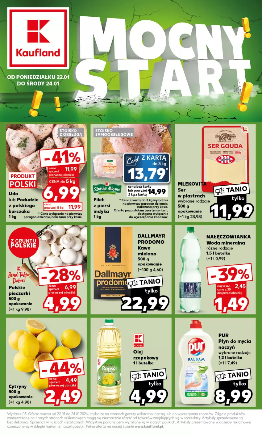 Gazetka promocyjna Kaufland - Mocny Start - ważna 22.01 do 24.01.2024 - strona 1 - produkty: Cytryny, Dallmayr, Gouda, Gra, Kawa, Kurczak, Mleko, Nałęczowianka, Olej, Piec, Płyn do mycia, Pur, Ser, Woda, Woda mineralna