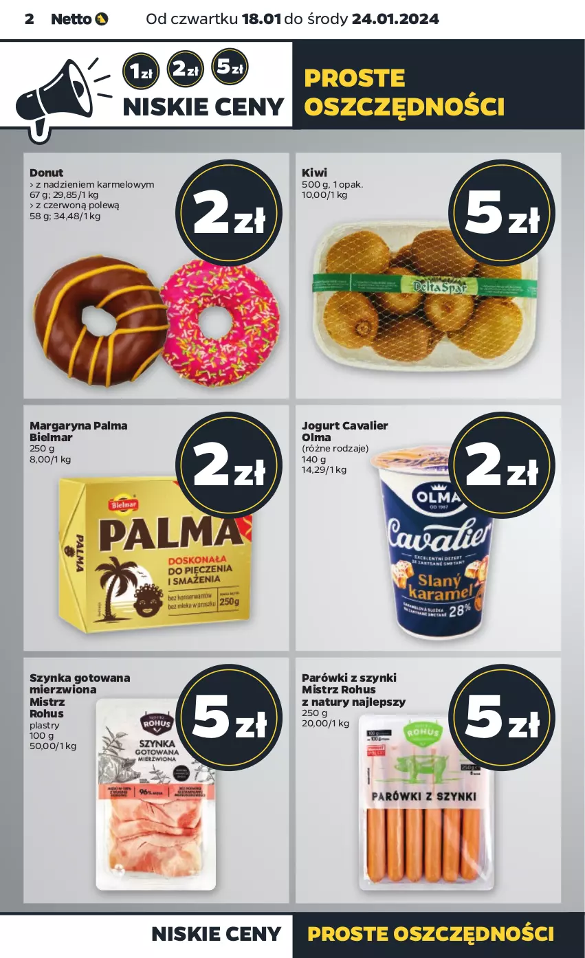 Gazetka promocyjna Netto - Artykuły spożywcze - ważna 18.01 do 24.01.2024 - strona 2 - produkty: Donut, Jogurt, Kiwi, Margaryna, Olma, Palma, Parówki, Parówki z szynki, Szynka