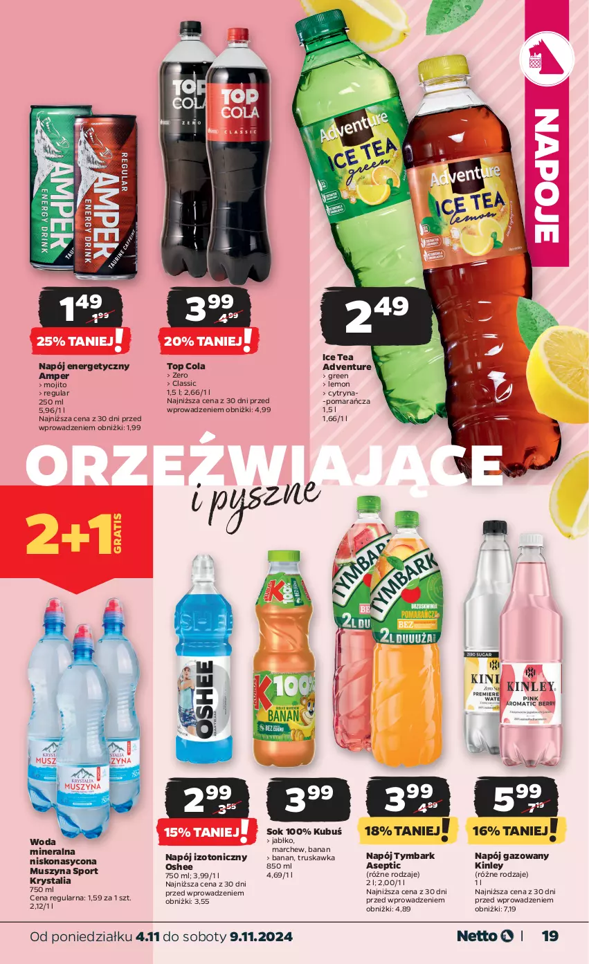 Gazetka promocyjna Netto - Artykuły spożywcze - ważna 04.11 do 09.11.2024 - strona 19 - produkty: Gra, Ice tea, Kubuś, Mus, Napój, Napój energetyczny, Napój gazowany, Napój izotoniczny, Napoje, Oshee, Por, Sok, Sport, Szyna, Top, Tymbark, Woda, Woda mineralna