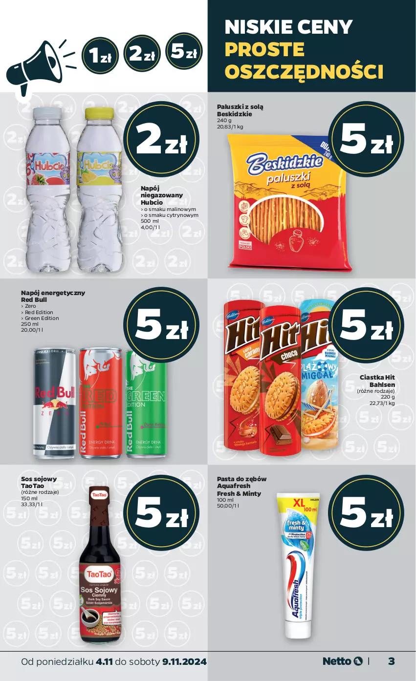 Gazetka promocyjna Netto - Artykuły spożywcze - ważna 04.11 do 09.11.2024 - strona 3 - produkty: Aquafresh, Beskidzki, Ciastka, Napój, Napój energetyczny, Napój niegazowany, Pasta do zębów, Red Bull, Sos, Sos sojowy, TaoTao