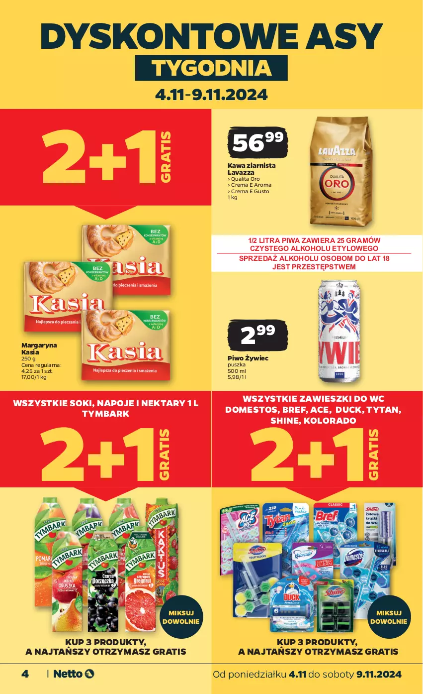 Gazetka promocyjna Netto - Artykuły spożywcze - ważna 04.11 do 09.11.2024 - strona 4 - produkty: Bref, Domestos, Duck, Gra, Kasia, Kawa, Kawa ziarnista, Kolorado, Lavazza, Margaryna, Napoje, Nektar, Piwa, Piwo, Sok, Tymbark, Tytan, Zawieszki