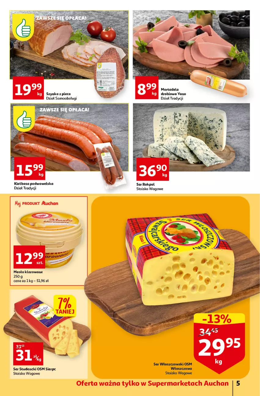 Gazetka promocyjna Auchan - Gazetka Koszyk Oszczędności Auchan Supermarkety - ważna 06.10 do 12.10.2022 - strona 5 - produkty: Kiełbasa, Kiełbasa podwawelska, Masło, Masło klarowane, Piec, Rokpol, Ser, Szynka, Wawel, Włoszczowski