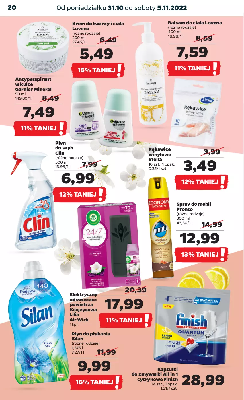 Gazetka promocyjna Netto - Artykuły spożywcze - ważna 31.10 do 05.11.2022 - strona 20 - produkty: Air Wick, Antyperspirant, Balsam do ciała, Clin, Finish, Garnier, Krem do twarzy, Odświeżacz powietrza, Płyn do płukania, Płyn do szyb, Pronto, Rękawice, Silan, Zmywarki