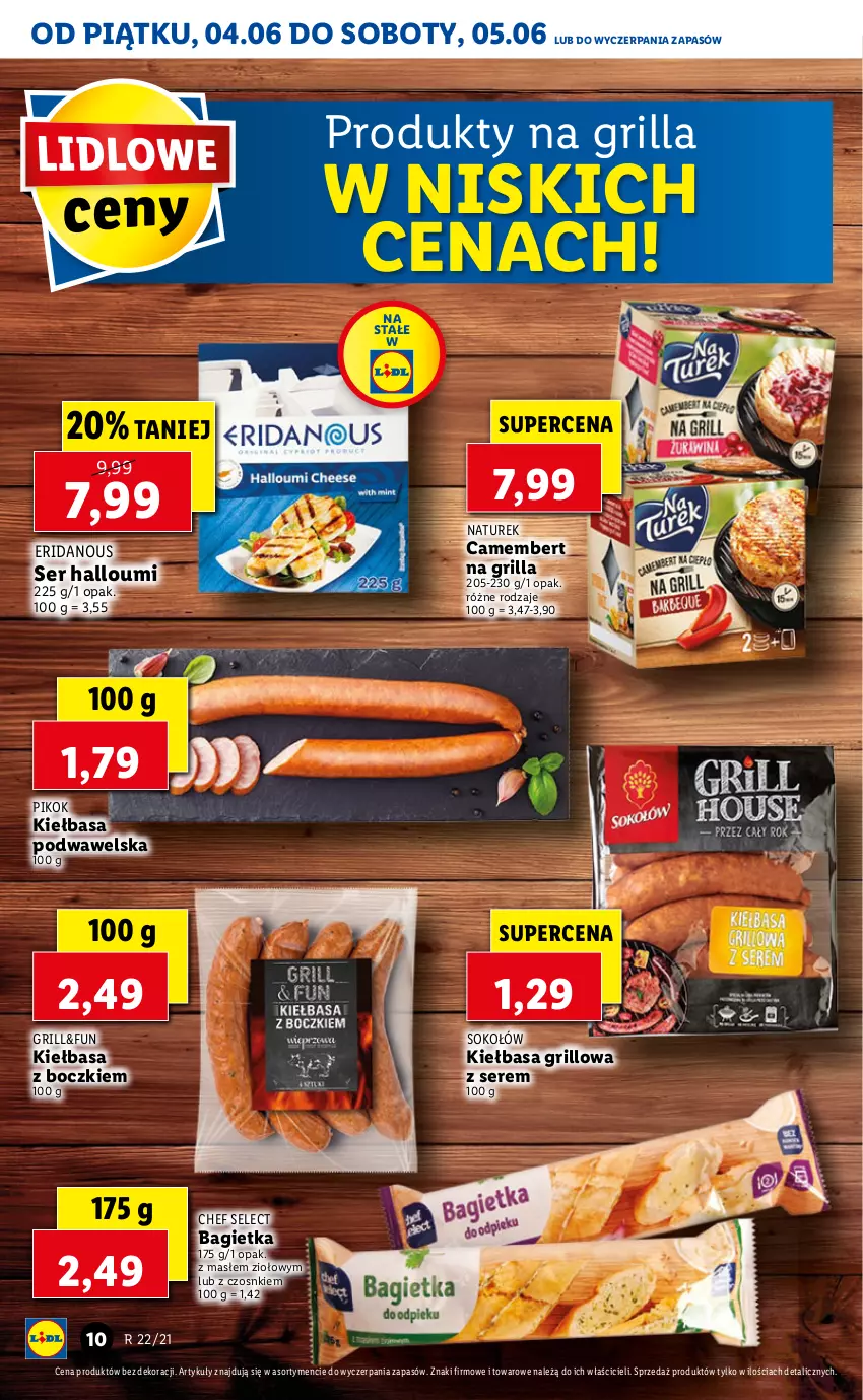 Gazetka promocyjna Lidl - GAZETKA - ważna 04.06 do 05.06.2021 - strona 10 - produkty: Bagietka, Camembert, Grill, Kiełbasa, Kiełbasa podwawelska, NaTurek, PIKOK, Ser, Sok, Sokołów, Wawel