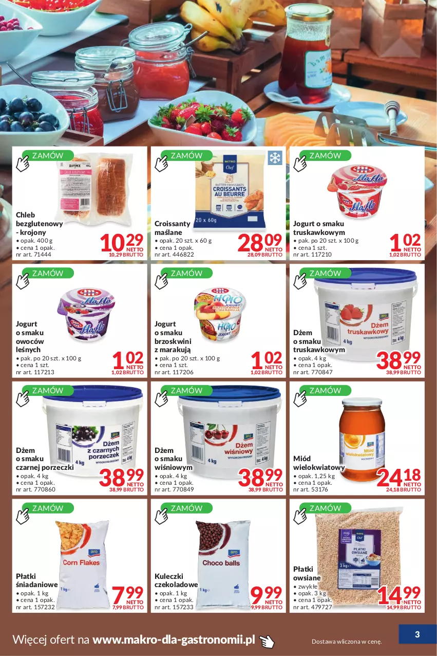 Gazetka promocyjna Makro - [Oferta promocyjna] Dostawa - ważna 31.05 do 27.06.2022 - strona 3 - produkty: Chleb, Chleb bezglutenowy, Croissant, Danio, Dżem, Jogurt, Miód, Płatki owsiane, Por