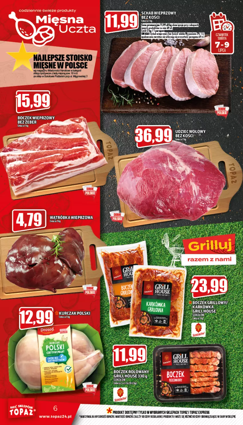 Gazetka promocyjna Topaz - Gazetka - ważna 07.07 do 13.07.2022 - strona 6 - produkty: Boczek, Grill, Kurczak, LG, Podlaski, Schab wieprzowy, Sok, Sokołów, Top