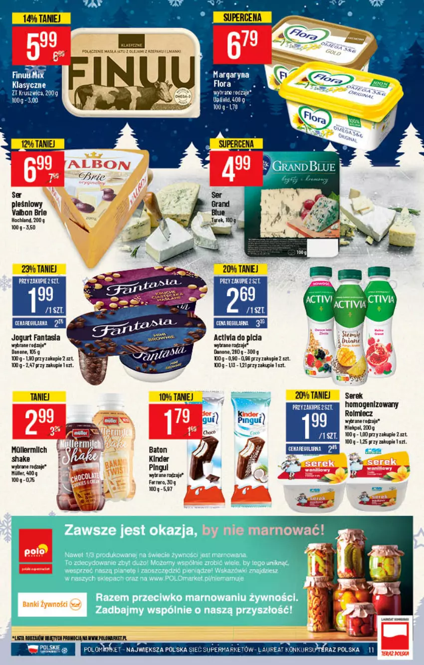 Gazetka promocyjna PoloMarket - Gazetka pomocyjna - ważna 01.12 do 07.12.2021 - strona 11 - produkty: Activia, Baton, Danone, Fa, Fanta, Ferrero, Flora, Hochland, Jogurt, Kinder, Laur, Margaryna, Miecz, Ser, Serek