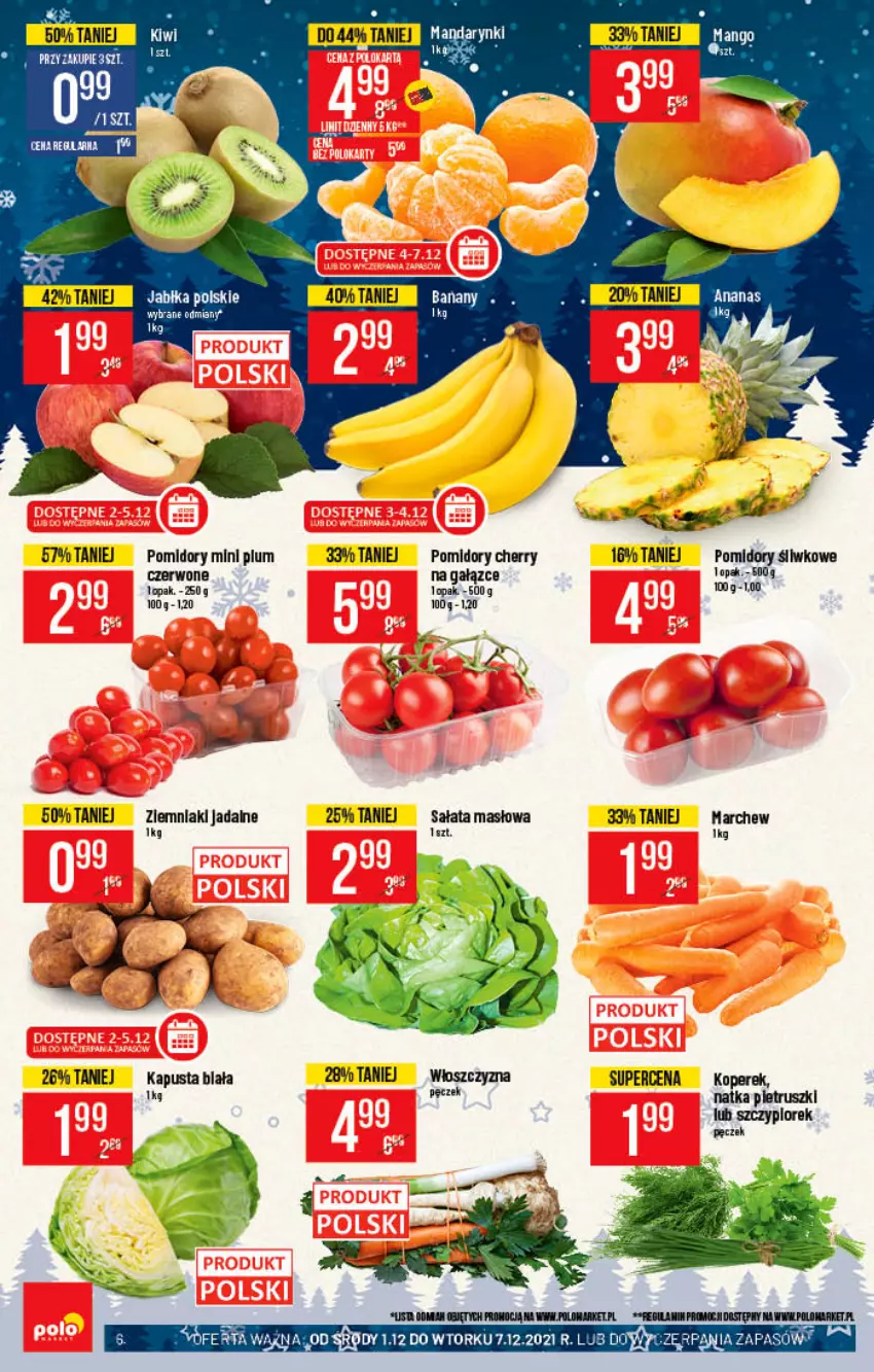 Gazetka promocyjna PoloMarket - Gazetka pomocyjna - ważna 01.12 do 07.12.2021 - strona 6 - produkty: Ananas, Mandarynki, Masło, Natka pietruszki, Pomidory, Sałat, Sałata masłowa, Ziemniaki