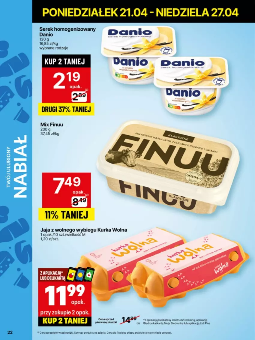 Gazetka promocyjna Delikatesy Centrum - Franczyza DC17 Poniedziałek - ważna 21.04 do 27.04.2025 - strona 22 - produkty: Danio, Finuu, Jaja, Jaja z wolnego wybiegu