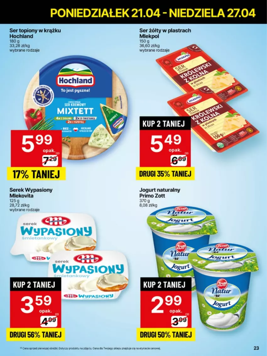 Gazetka promocyjna Delikatesy Centrum - Franczyza DC17 Poniedziałek - ważna 21.04 do 27.04.2025 - strona 23 - produkty: Hochland, Jogurt, Jogurt naturalny, Keen, Ser, Serek, Top, Zott