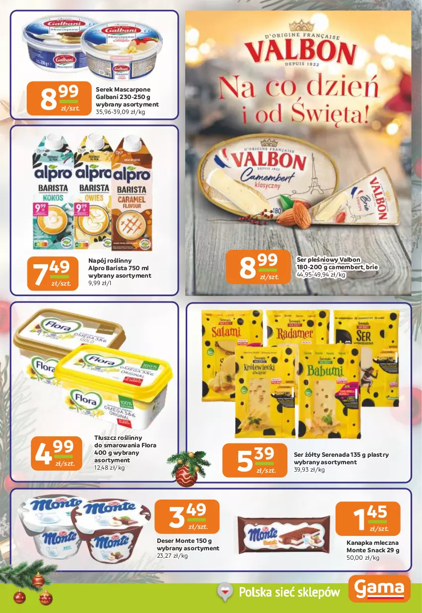 Gazetka promocyjna Gama - Gazetka Gama - ważna 12.12 do 24.12.2024 - strona 9 - produkty: Alpro, Brie, Camembert, Deser, Flora, Galbani, Mascarpone, Monte, Napój, Napój roślinny, Ser, Ser pleśniowy, Serek, Tłuszcz roślinny