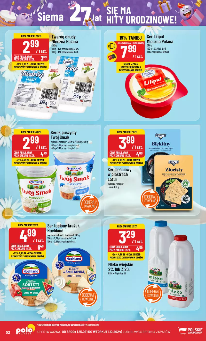 Gazetka promocyjna PoloMarket - Gazetka pomocyjna - ważna 25.09 do 01.10.2024 - strona 52 - produkty: Hochland, LANA, Lazur, Mleko, Ser, Ser pleśniowy, Ser topiony, Serek, Serek puszysty, Top, Twaróg, Twaróg chudy, Twój Smak