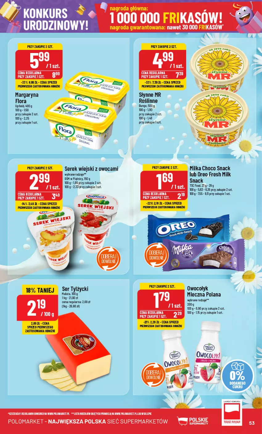 Gazetka promocyjna PoloMarket - Gazetka pomocyjna - ważna 25.09 do 01.10.2024 - strona 53 - produkty: Flora, LANA, Laur, Margaryna, Milka, Oreo, Por, Ser, Ser tylżycki, Serek, Serek wiejski, Słynne