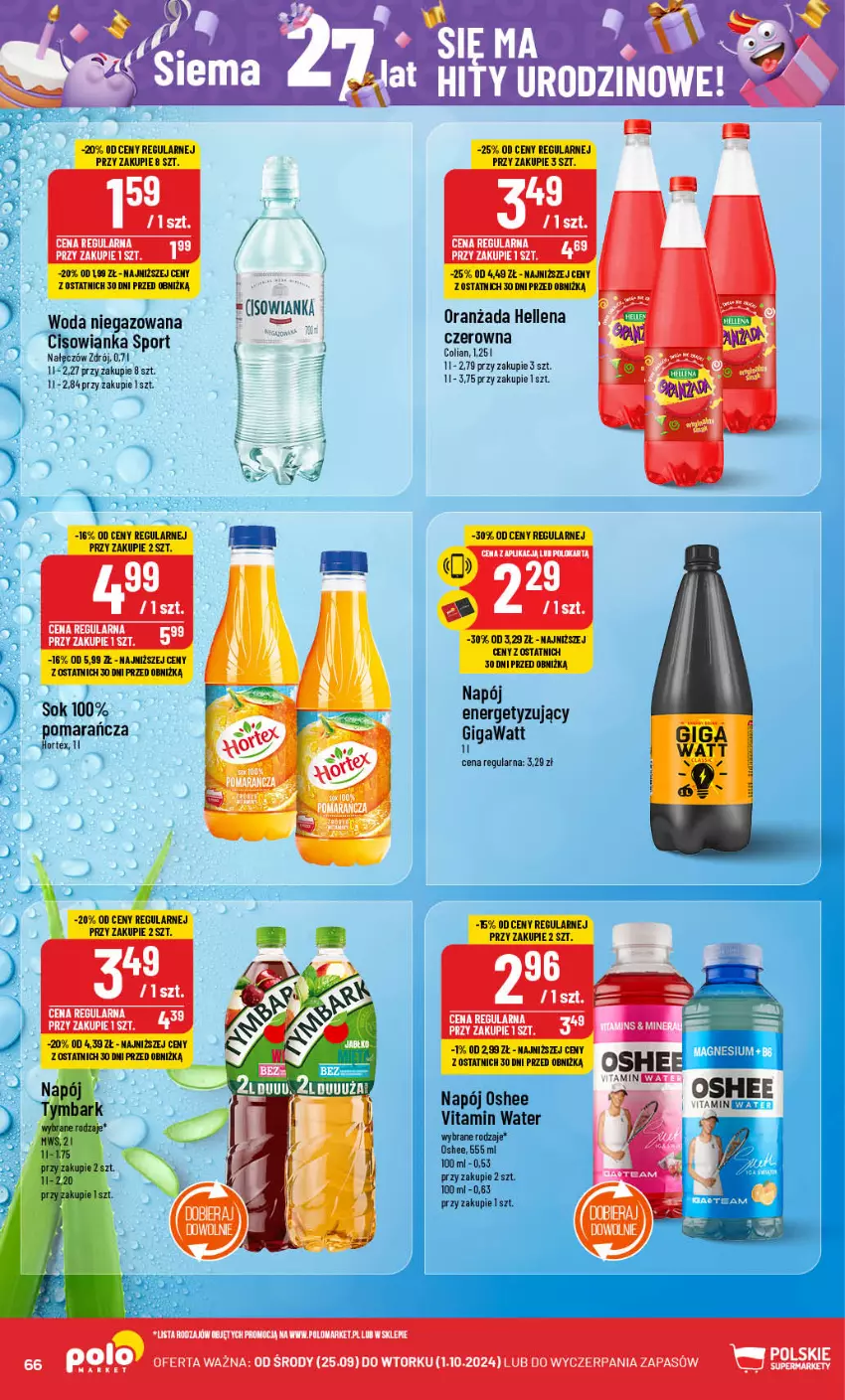 Gazetka promocyjna PoloMarket - Gazetka pomocyjna - ważna 25.09 do 01.10.2024 - strona 66 - produkty: Cisowianka, Hellena, Hortex, Napój, Oranżada, Oshee, Por, Sok, Sport, Tymbark, Woda, Woda niegazowana