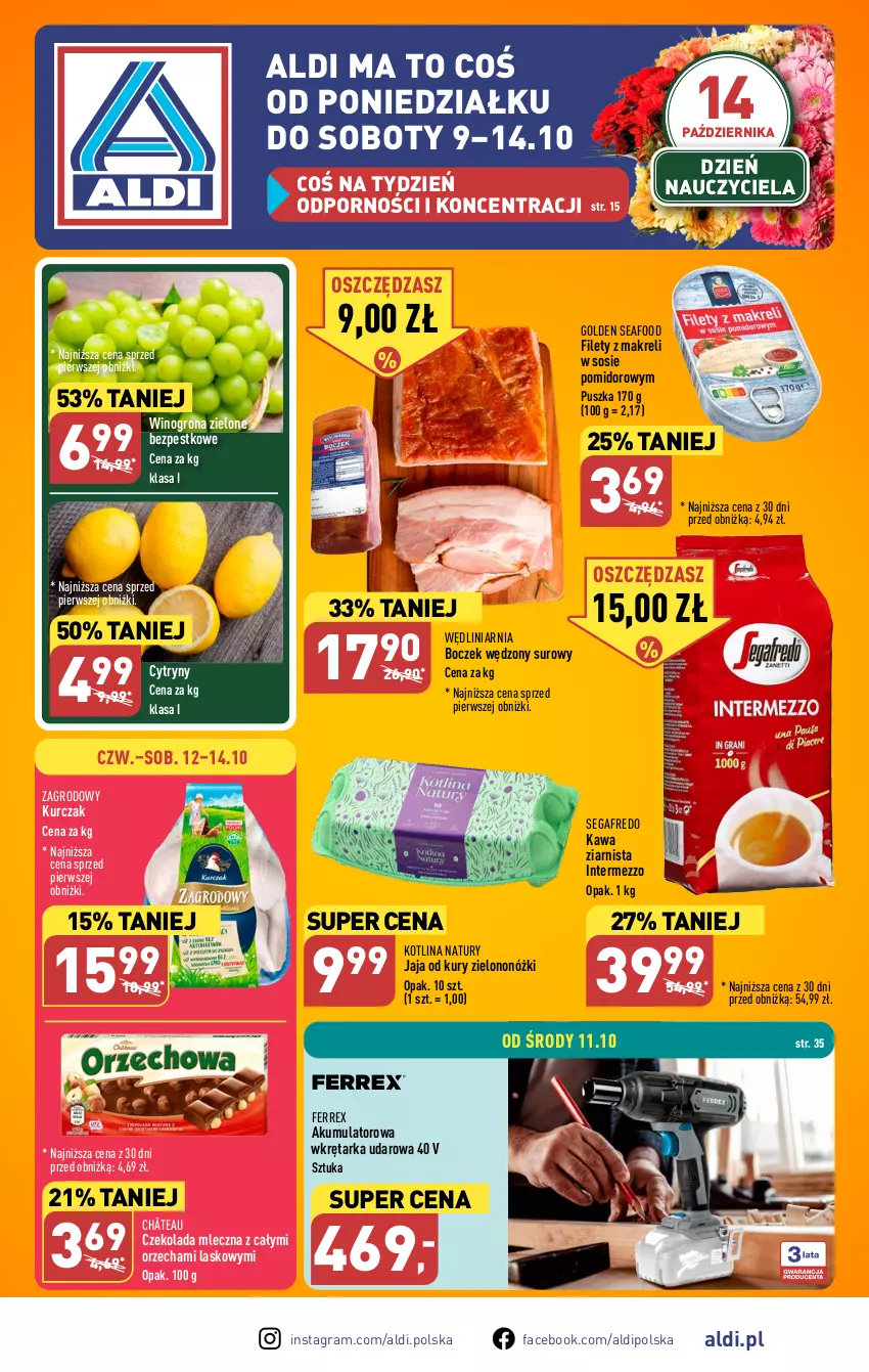 Gazetka promocyjna Aldi - Pełna oferta - ważna 09.10 do 14.10.2023 - strona 1 - produkty: Akumulator, Boczek, Cytryny, Czekolada, Czekolada mleczna, Fa, Golden Seafood, Gra, Jaja, Kawa, Kawa ziarnista, Kotlin, Kurczak, Por, Segafredo, Sos, Tarka, Wino, Winogrona, Wkręt, Wkrętarka