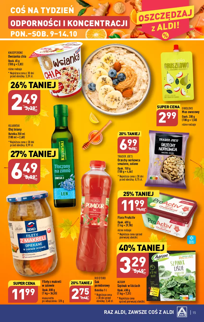 Gazetka promocyjna Aldi - Pełna oferta - ważna 09.10 do 14.10.2023 - strona 15 - produkty: Chia, Flora, Gra, Kujawski, Mus, Olej, Owsianka, Por, Sok, Szpinak