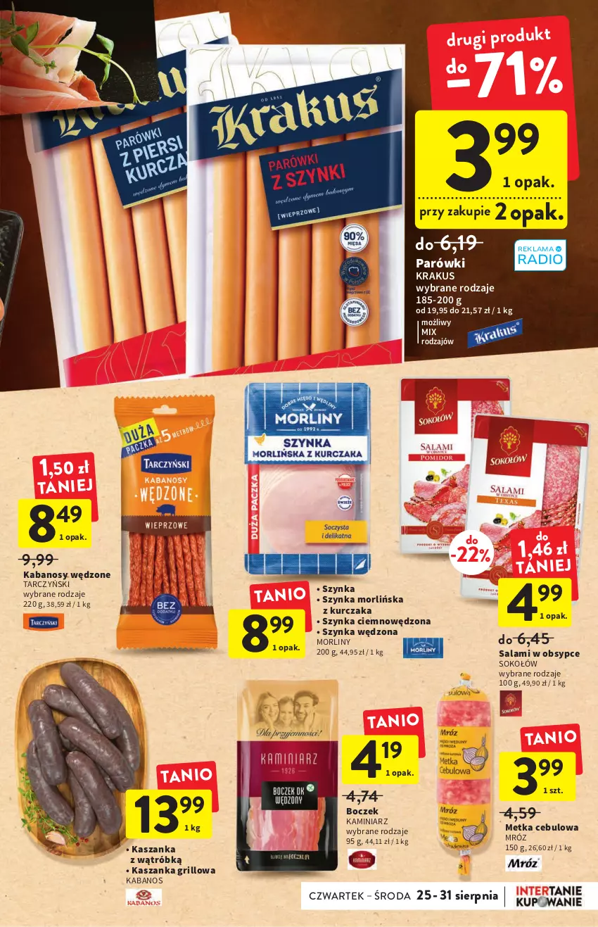 Gazetka promocyjna Intermarche - Gazetka Intermarche - ważna 25.08 do 31.08.2022 - strona 17 - produkty: Boczek, Grill, Kabanos, Kasza, Kaszanka, Krakus, Kurczak, Morliny, Parówki, Salami, Sok, Sokołów, Szynka, Tarczyński