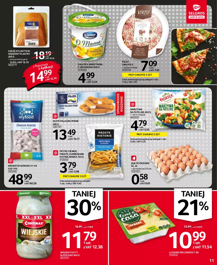 Gazetka promocyjna Selgros - Oferta spożywcza - ważna 07.01 do 19.01.2022 - strona 11 - produkty: Frytki, Jaja, Krewetki, Lasagne, Lasagne bolognese, Paluszki rybne, Piekarnik, Pizza, Sałat, Sałatka, Sałatka warzywna, Warzywa