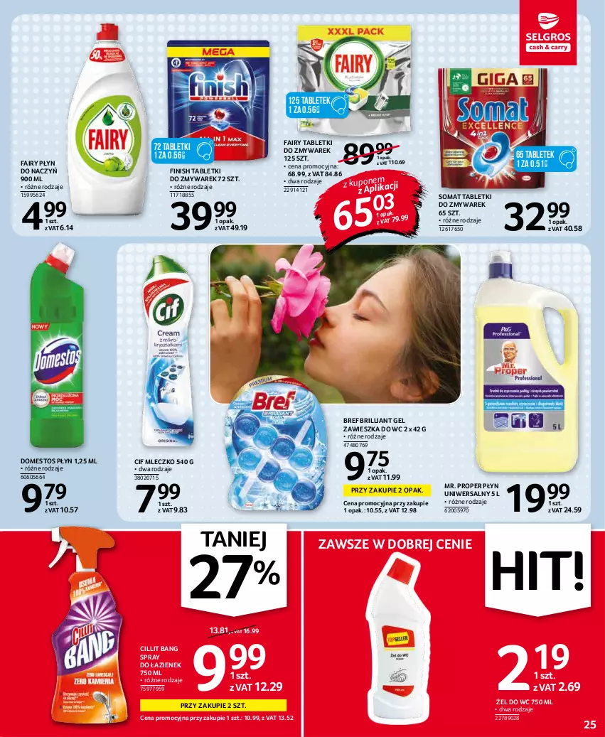 Gazetka promocyjna Selgros - Oferta spożywcza - ważna 07.01 do 19.01.2022 - strona 25 - produkty: Bref, Cif, Cillit Bang, Domestos, Fa, Fairy, Finish, Mleczko, Mr. Proper, Somat, Tablet, Zawieszka do wc