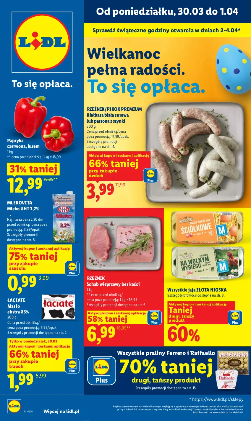 Gazetka promocyjna Lidl - Gazetka ważna od 30.03 do 1.04 - ważna 30.03 do 01.04.2026 - strona 1 - produkty: Fa, Ferrero, Jaja, Kiełbasa, Kiełbasa biała, Masło, Mleko, Mlekovita, Papryka, Papryka czerwona, PIKOK, Praliny, Raffaello, Schab wieprzowy