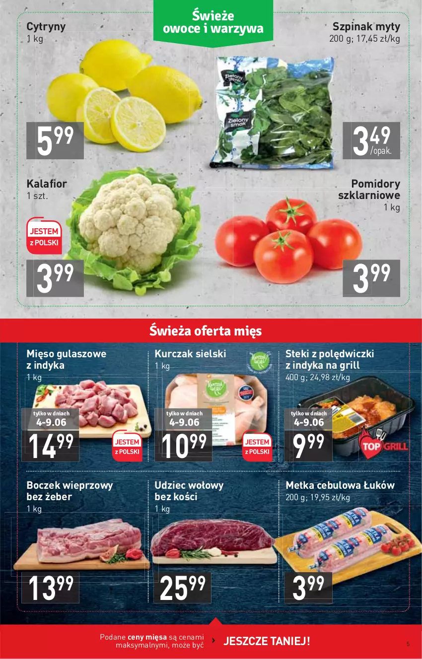 Gazetka promocyjna Stokrotka - Supermarket - ważna 02.06 do 09.06.2021 - strona 5 - produkty: Boczek, Boczek wieprzowy, Cytryny, Grill, Kalafior, Kurczak, Mięso, Pomidory, Stek, Szpinak, Udziec wołowy