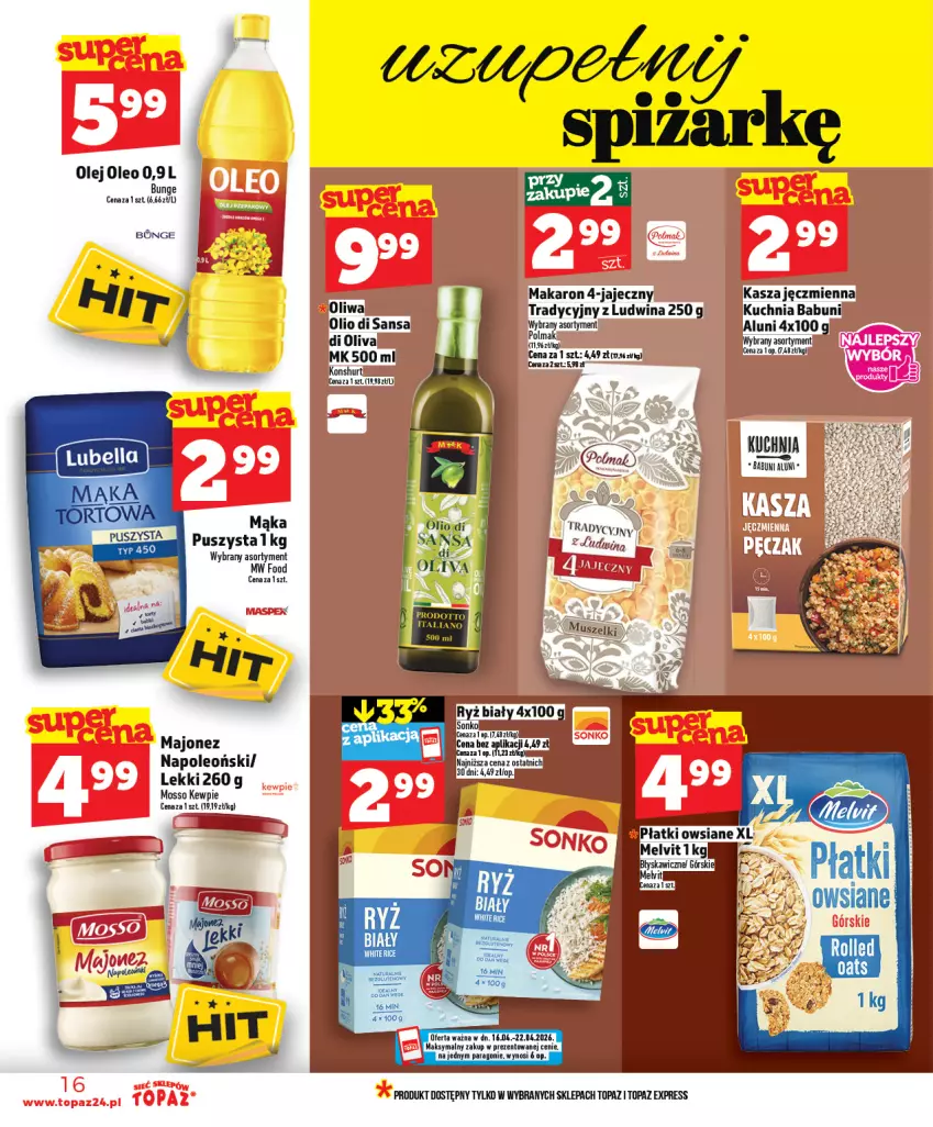 Gazetka promocyjna Topaz - Gazetka - ważna 16.04 do 22.04.2026 - strona 16 - produkty: Babuni, Kuchnia, Majonez, Mąka, Makaron, Olej, Oleo, Olma, Top