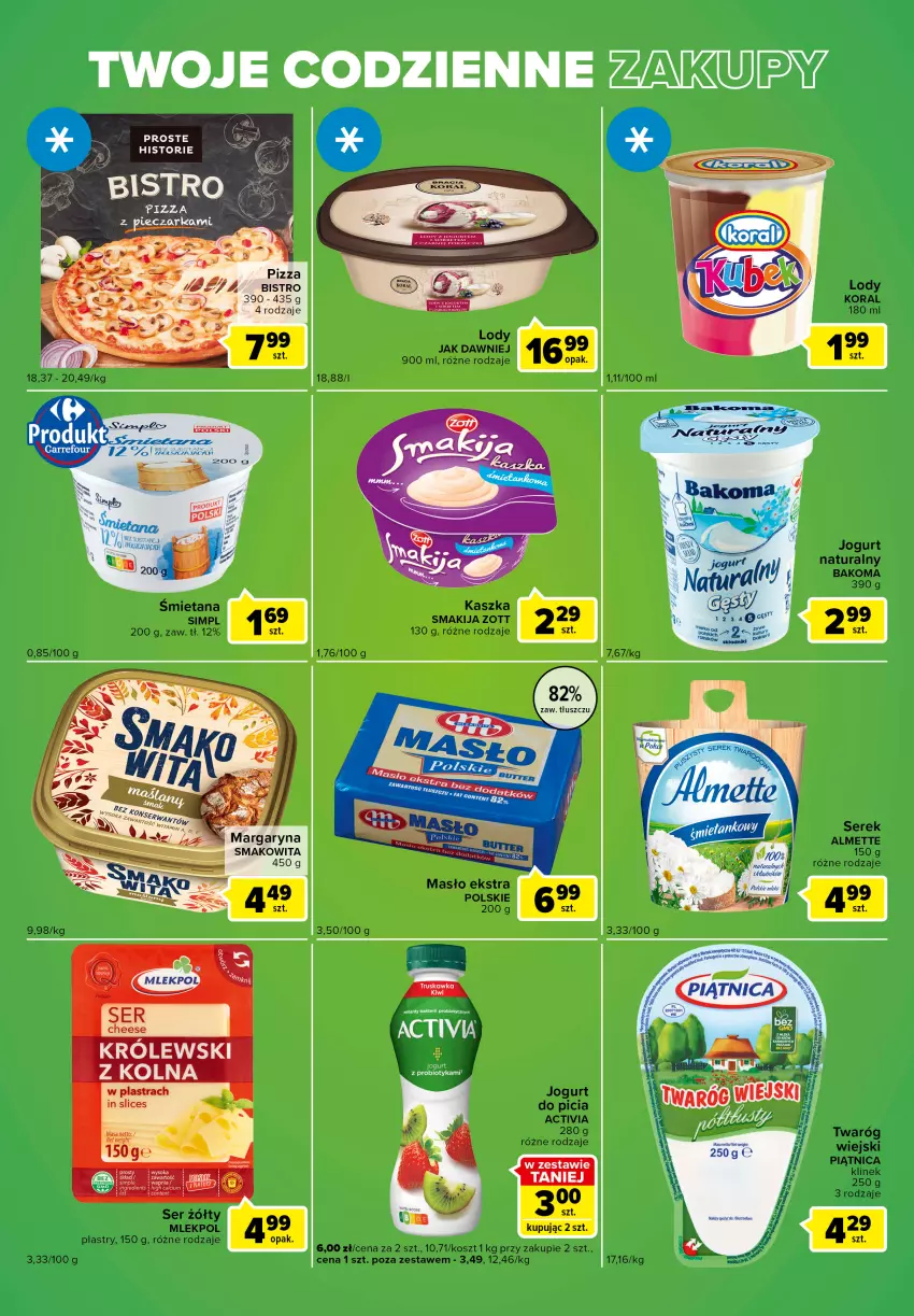 Gazetka promocyjna Carrefour - Gazetka Express - ważna 30.08 do 05.09.2022 - strona 2 - produkty: Activia, Almette, Bakoma, Jogurt, Jogurt naturalny, Kosz, Lody, Masło, Piątnica, Ser, Serek, Smakija, Twaróg, Zott