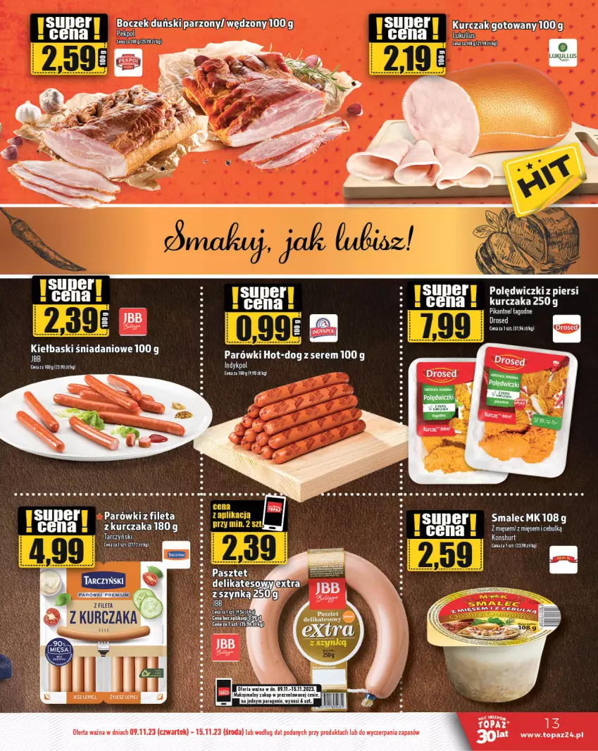 Gazetka promocyjna Topaz - Gazetka - ważna 09.11 do 15.11.2023 - strona 13 - produkty: Boczek, Danio, Kurczak, Parówki, Ser, Smalec, Tarczyński, Top