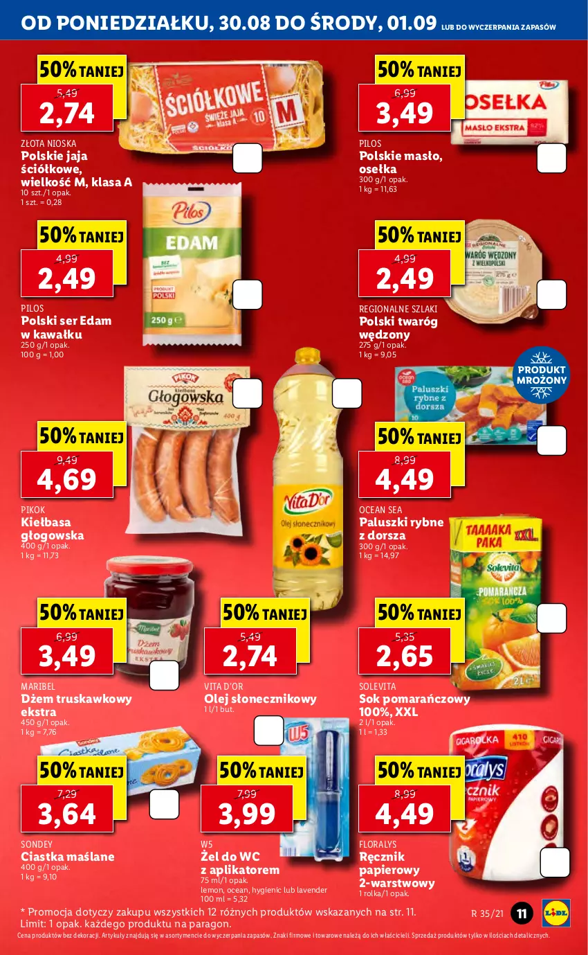 Gazetka promocyjna Lidl - GAZETKA - ważna 30.08 do 01.09.2021 - strona 11 - produkty: Ciastka, Dorsz, Dżem, Edam, Flora, Jaja, Kawa, Kiełbasa, Kiełbasa głogowska, Masło, Olej, Olej słonecznikowy, Paluszki rybne, Papier, PIKOK, Pilos, Ręcznik, Ser, Sok, Sok pomarańczowy, Twaróg