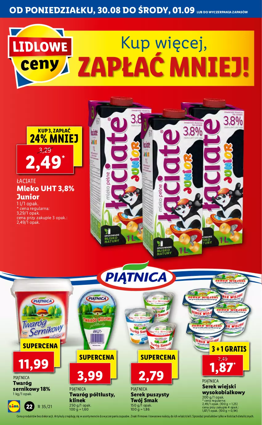 Gazetka promocyjna Lidl - GAZETKA - ważna 30.08 do 01.09.2021 - strona 22 - produkty: Gra, Mleko, Piątnica, Ser, Serek, Serek puszysty, Serek wiejski, Sok, Twaróg, Twaróg półtłusty, Twój Smak