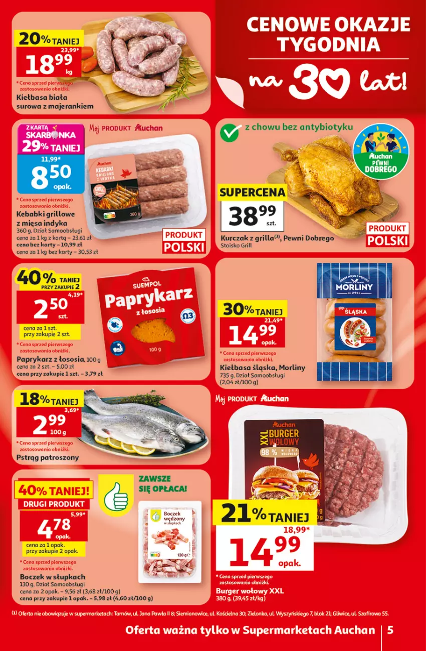 Gazetka promocyjna Auchan - Gazetka 30 Lat Supermarket Auchan - ważna 18.06 do 24.06.2026 - strona 5 - produkty: Boczek, Grill, Kiełbasa, Kiełbasa biała, Kiełbasa śląska, Kurczak, Morliny, Papryka, Paprykarz, Pstrąg, Sos