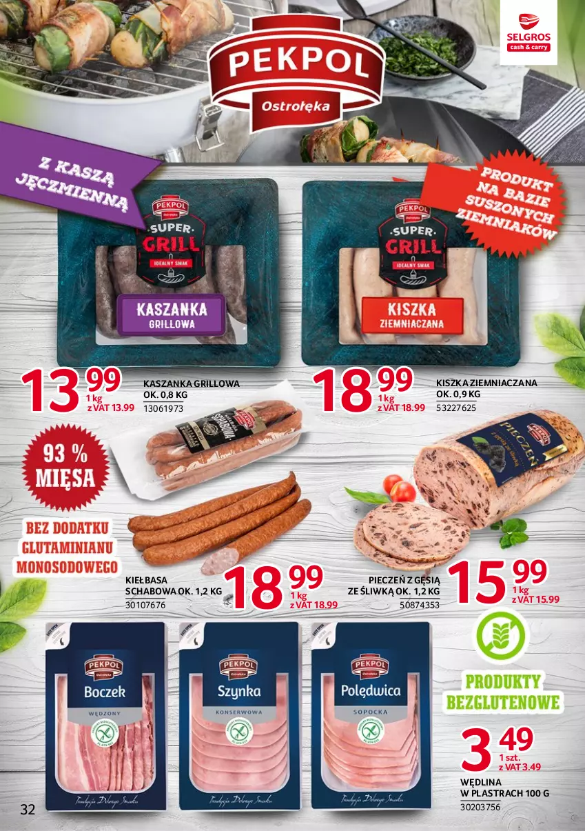 Gazetka promocyjna Selgros - Katalog Markowe Produkty - ważna 20.04 do 02.05.2023 - strona 32 - produkty: Grill, Kasza, Kaszanka, Kiełbasa, Kiełbasa schabowa, Piec, Wędlina