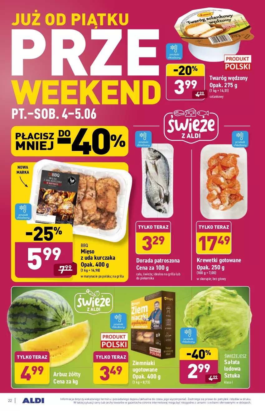 Gazetka promocyjna Aldi - ważna 31.05 do 05.06.2021 - strona 22 - produkty: Arbuz, Grill, Krewetki, Kurczak, Mięso, Mięso z uda kurczaka, Piekarnik, Sałat, Sałata lodowa, Solan, Tera, Twaróg, Ziemniaki