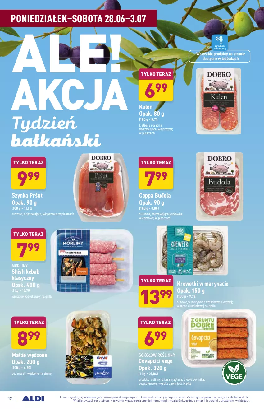 Gazetka promocyjna Aldi - ważna 28.06 do 03.07.2021 - strona 12 - produkty: Grill, Karkówka wieprzowa, Kebab, Kiełbasa, Krewetki, Lodówka, Małże, Morliny, Mus, Sok, Sokołów, Szynka, Tera