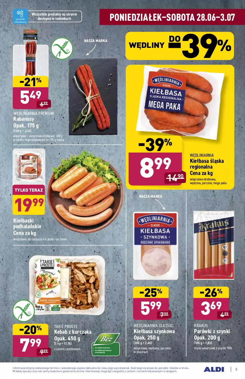 Gazetka promocyjna Aldi - ważna 28.06 do 03.07.2021 - strona 5 - produkty: Kabanos, Kebab, Kebab z kurczaka, Kiełbasa, Kiełbasa śląska, Kiełbasa szynkowa, Krakus, Kurczak, Lodówka, Mięso, Mięso wieprzowe, Parówki, Parówki z szynki, Sos, Tera