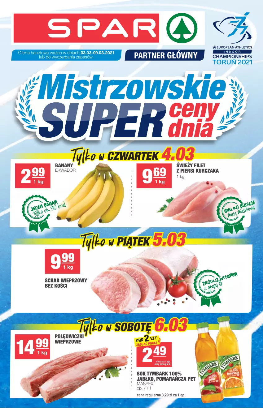 Gazetka promocyjna Spar - Eurospar - ważna 03.03 do 09.03.2021 - strona 1 - produkty: Fa, Kurczak, Schab wieprzowy, Sok, Tymbark