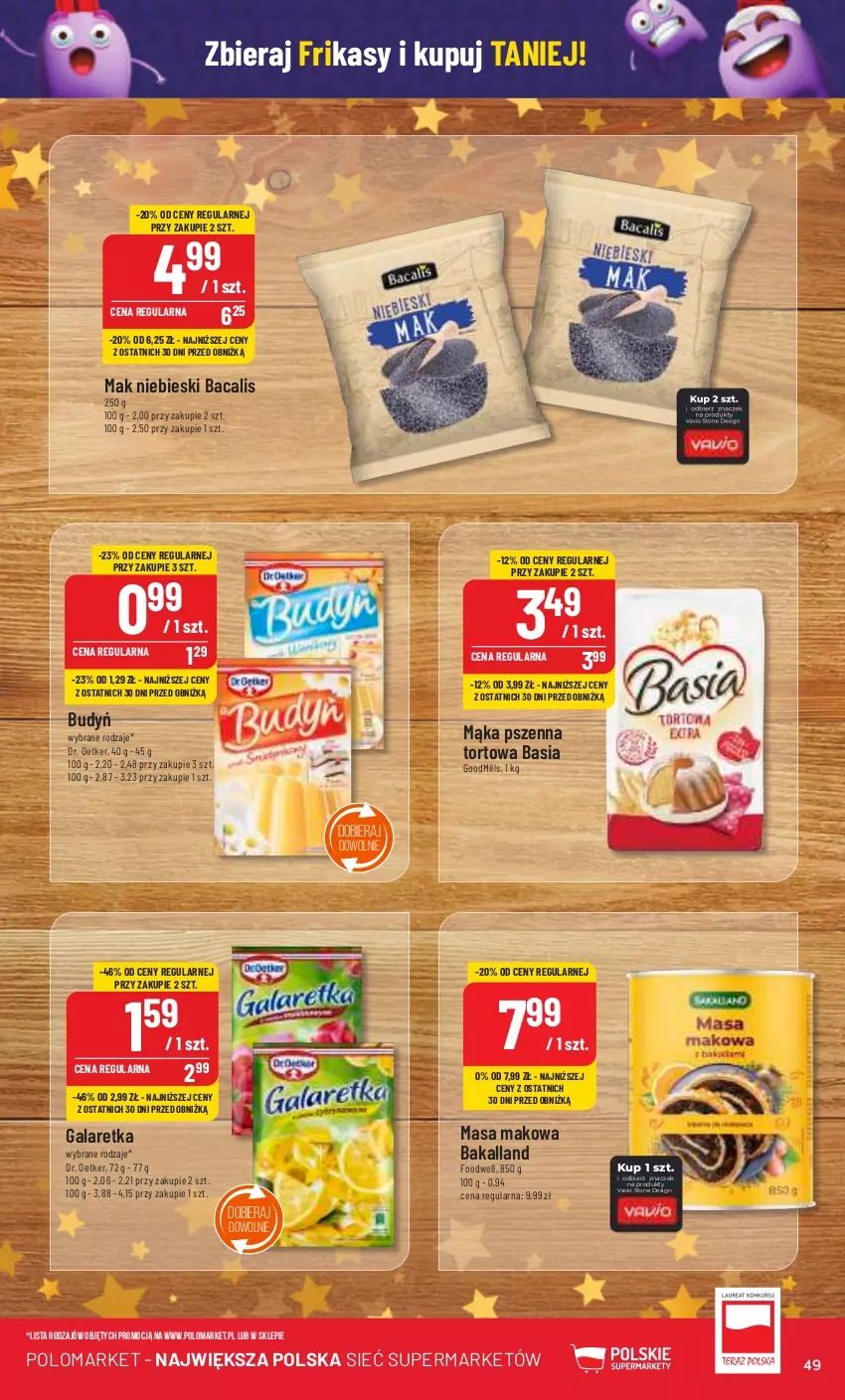 Gazetka promocyjna PoloMarket - Gazetka pomocyjna - ważna 13.12 do 19.12.2023 - strona 49 - produkty: Bakalland, Basia, Budyń, Dr. Oetker, Gala, Galaretka, Mąka, Mąka pszenna